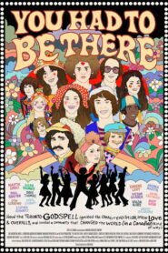 You Had to Be There: How the Toronto Godspell Ignited the Comedy Revolution…