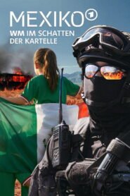 Mexiko – WM im Schatten der Kartelle