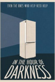 In The Hour of Darkness